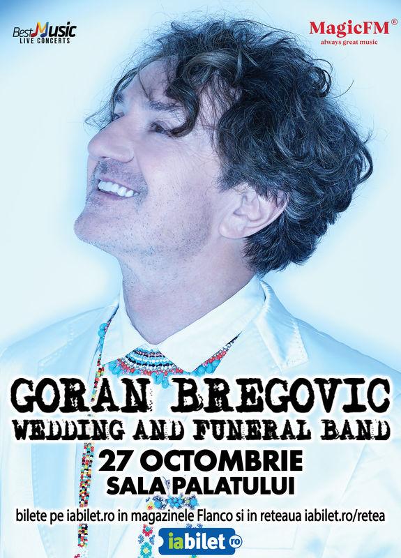 Concert Goran Bregovic La Sala Palatului