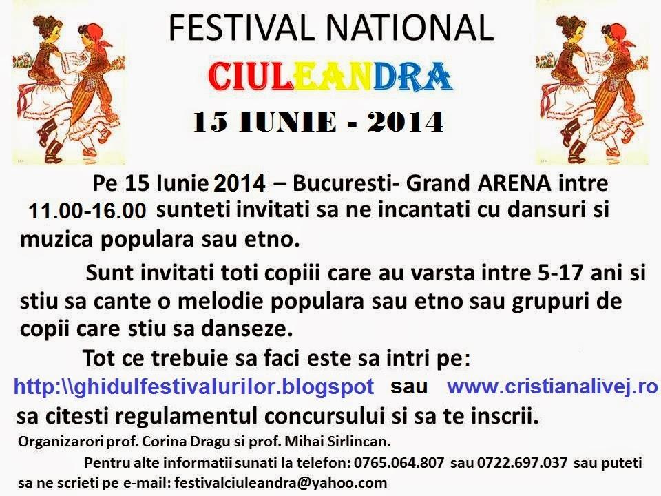 Festivalul National Ciuleandra 2014 la Bucuresti