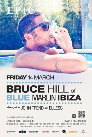 poze bruce hill blue marlin resident dj epic society