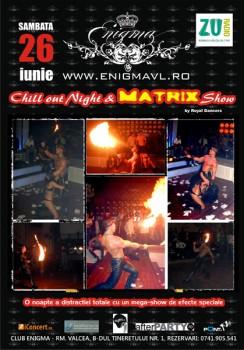 poze chill out night matrix show in club enigma din ramnicu valcea
