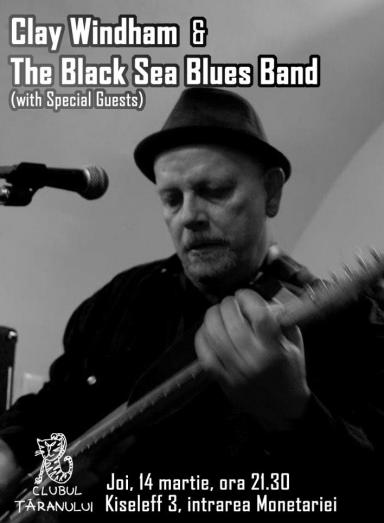 poze clay windham the black sea blues band la clubul taranului