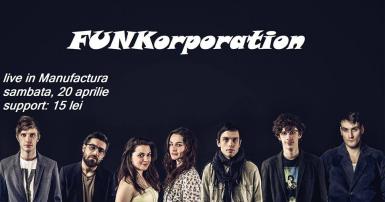 poze funkorporation live in manufactura sambata 20 aprilie