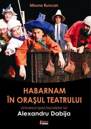 poze habarnam in orasul teatrului