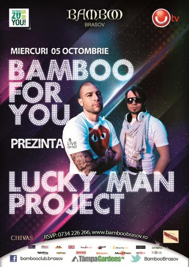 poze lucky man project bamboo brasov miercuri 5 octombrie