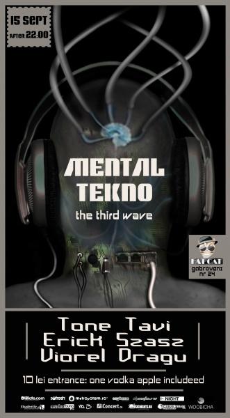 poze mental tekno the third wave in fat cat
