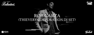 poze the fresh rob garza thievery corporation dj set 