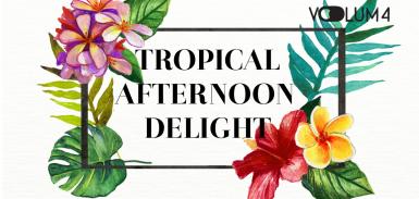 poze tropical afternoon delight