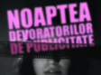 noaptea devoratorilor de publicitate best of club control