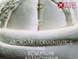  abordari hermeneutice ale sculpturii brancu iene 