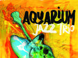 aquarium jazz trio 