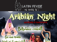 arabian night in club latin fever