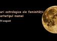 astrologie i feminitate luna arhetipul mamei