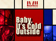  baby it s cold outside 