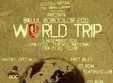 balul bobocilor world trip