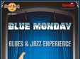 blue monday blues jazz experience la hard rock cafe