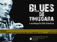 blues de timisoara o autobiografie bela kamolcsa
