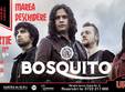 bosquito live in play de martisor