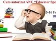 brasov curs educator specializat acreditat anc
