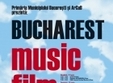 bucharest music film festival