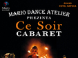  ce soir cabaret 14 februarie 