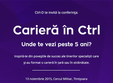 cariera in ctrl