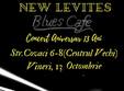 concert aniversar 13 ani new levites la blues cafe centrul vechi