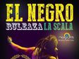 concert aniversar el negro la cinema scala