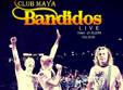 concert bandidos in club maya