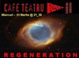 concert blackbox regeneration in cafe teatru play