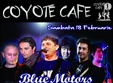 concert blue motors in coyote cafe