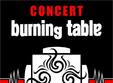 concert burning table in timisoara