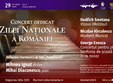 concert dedicat zilei na ionale a romaniei 