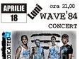 concert dedicated to in wave 84 
