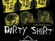 concert dirty shirt