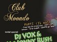 concert dj vox si mc jonny rush in club moondo
