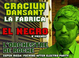 concert el negro in club fabrica din bucuresti