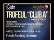 concert flesh rodeo si semne in club a