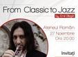 concert from classic to jazz la ateneul roman