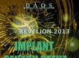 concert implant pentru refuz de revelion 2013 in daos