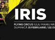 concert iris in flying circus cluj napoca
