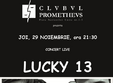 concert lucky 13 in club prometheus