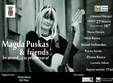 concert magda puskas friends in acord cu primavara 