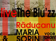 concert maria raducanu si sorin terinte la the blu zz