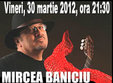 concert mircea baniciu leo iorga si pacifica 