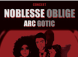 concert noblesse oblige si arc gotic in club control