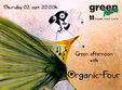 concert organic four green hours