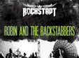 concert robin and the backstabbers in rockstadt