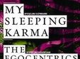 concert the egocentrics si my sleeping karma
