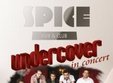 concert undercover band in spice club