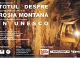 conferinta totul despre rosia montana in unesco 